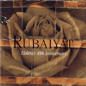 Rubáiyát_ Elektra's 40th Anniversary [Disc 2]