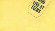 Lost In The Flood: Hard-To-Find ’70s Albums (The Who’s “Live At&nbsp;Leeds”)