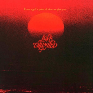 From A Girl's Point Of View We Give To You...Love Unlimit 1