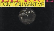 EP-iphanies: The Human League’s “Don’t You Want Me” [U.S.&nbsp;12″]